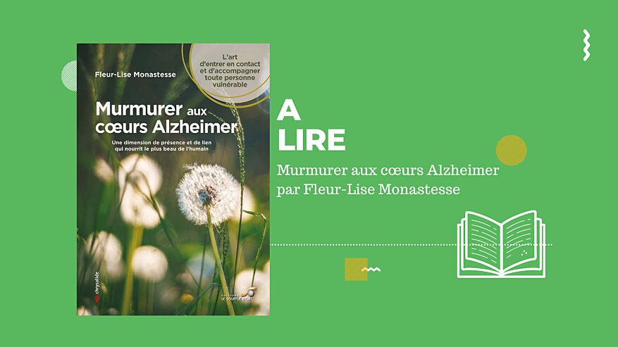 Un livre de conseils pratiques pour accompagner un malade Alzheimer