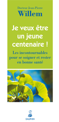 Je veux être un jeune centenaire