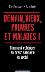 Demain, vieux, pauvres et malades