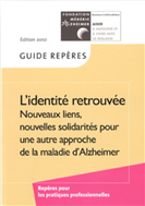 Guide répères de la fondation médéric alzheimer : l'identité retrouvée