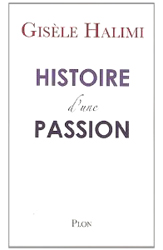 Histoire d'une passion de Gisèle Halimi