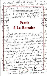 Partir à La Retraite de TASSART LAINEY MICHELINE