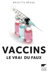Vaccins : le vrai du faux
