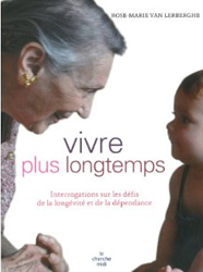 Vivre plus longtemps de rose marie van lerberghe